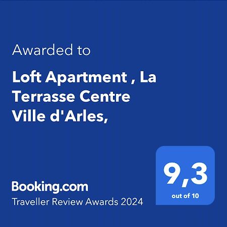 Loft Apartment , La Terrasse Centre Ville D'Arles, מראה חיצוני תמונה
